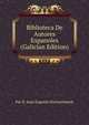 Biblioteca De Autores Espanoles (Galician Edition), Por D. Juan Eugenio Hartzenbusch 