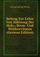 Beitrag Zur Lehre Von Ablosung Der Holz-, Strou- Und Weidservituten (German Edition), Georg Ludwig Hartig 