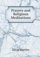 Prayers and Religious Meditations, David Hartley 