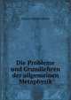 Die Probleme und Grundlehren der allgemeinen Metaphysik, Gustav Hartenstein 
