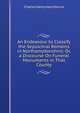 An Endeavour to Classify the Sepulchral Remains in Northamptonshire; Or, a Discourse On Funeral Monuments in That County, Charles Henry Hartshorne 