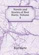 Novels and Stories of Bret Harte, Volume 8, Harte, Bret, 1836-1902 