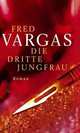 Die Dritte Jungfrau, Fred Vargas 