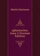 aghataisches, Issue 2 (German Edition), Martin Hartmann 