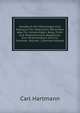 Handbuch Der Mineralogie Zum Gebrauch Fur Jedermann: Besonders Aber Fur Universitaten, Berg-, Forst- Und Polytechnische Akademien, Zum Selbststudium Und Fur Sammler, Volume 1 (German Edition), Carl Hartmann 