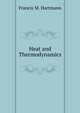 Heat and Thermodynamics, Francis M. Hartmann 