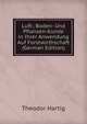 Luft-, Boden- Und Pflanzen-Kunde in Ihrer Anwendung Auf Forstwirthschaft (German Edition), Theodor Hartig 