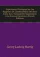 Experiences Physiques Sur Les Rapports De Combustibilite Des Bois Entre Eux: Formant Un Supplement A La Science Forestiere (French Edition), Georg Ludwig Hartig 