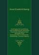 Anweisung Zur Ausstellung Und Ausfuhrung Der Jahrlichen Forstwirthschaftsplane Nach Massgabe Einer Systematischen Forstbetriebs-Einrichtung . (German Edition), Ernst Friedrich Hartig 