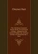 The Christian Common Prayer Book, Or Universal Liturgy . Adapted to the General Public Use of Every Society of Christians By C. Hart, Cheyney Hart 