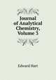 Journal of Analytical Chemistry, Volume 3, Edward Hart 