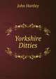 Yorkshire Ditties, John Hartley 