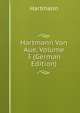 Hartmann Von Aue, Volume 3 (German Edition), Hartmann 