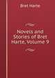 Novels and Stories of Bret Harte, Volume 9, Harte, Bret, 1836-1902 
