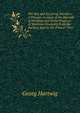 The Sea and Its Living Wonders: A Popular Account of the Marvels of the Deep and of the Progress of Maritime Discovery from the Earliest Ages to the Present Time, Georg Hartwig 