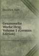 Gesammelte Worke Hrsg, Volume 1 (German Edition), Heinrich Hart 
