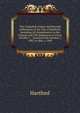 The Compiled Charter and Revised Ordinances of the City of Hartford: Including All Amendments to the Charter and Alll Ordinances in Force October 1, . Enacted from October 1, 1907, to May 1, 1908, Hartford 