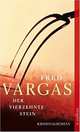 Der vierzehnte Stein, Фред Варгас, Fred Vargas 