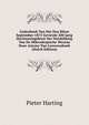 Gedenboek Van Het Den 8Sten September 1875 Gevierde 200 Jarig Herinneringsfeest Der Ontdekking Van De Mikroskopische Wezens Door Antony Van Leeuwenhoek (Dutch Edition), Pieter Harting 