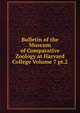 Bulletin of the Museum of Comparative Zoology at Harvard College Volume 7 pt.2, 