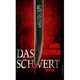 Das Schwert, Daniel Easterman 