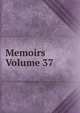 Memoirs Volume 37, 
