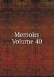 Memoirs Volume 40, 