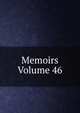 Memoirs Volume 46, 
