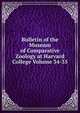 Bulletin of the Museum of Comparative Zoology at Harvard College Volume 34-35, 