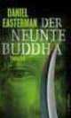Der neunte Buddha: Thriller, Daniel Easterman 