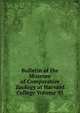 Bulletin of the Museum of Comparative Zoology at Harvard College Volume 45, 