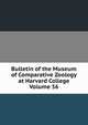 Bulletin of the Museum of Comparative Zoology at Harvard College Volume 56, 