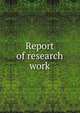Report of research work, 