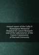 Annual report of the Collis P. Huntington Memorial Hospital for Cancer Research and of the Laboratories of the Cancer Commission of Harvard University, 