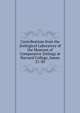 Contributions from the Zoological Laboratory of the Museum of Comparative Zoology at Harvard College, Issues 21-30, 