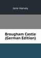 Brougham Castle (German Edition), Jane Harvey 