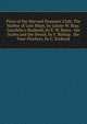 Plays of the Harvard Dramatic Club: The Harbor of Lost Ships, by Louise W. Bray. Garafelia's Husband, by E. W. Bates. the Scales and the Sword, by F. Bishop. the Four-Flushers, by C. Kinkead, 