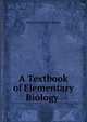 A Textbook of Elementary Biology ., Robert John Harvey-Gibson 