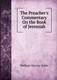 The Preacher's Commentary On the Book of Jeremiah., Wallace Harvey-Jellie 