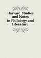 Harvard Studies and Notes in Philology and Literature ., 