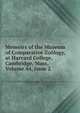 Memoirs of the Museum of Comparative Zo?logy, at Harvard College, Cambridge, Mass, Volume 44, issue 2, 