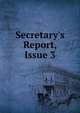 Secretary's Report, Issue 3, 