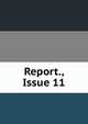 Report., Issue 11, 