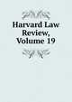 Harvard Law Review, Volume 19, 