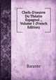 Chefs-D'oeuvre Du Th?atre Espagnol ., Volume 1 (French Edition), Barante 