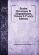 Etudes Historiques Et Biographiques, Volume 2 (French Edition), Baron de Amable-Guillaume-Prosper Brugi?re Barante 