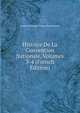 Histoire De La Convention Nationale, Volumes 3-4 (French Edition), Baron de Amable-Guillaume-Prosper Brugi?re Barante 