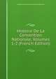 Histoire De La Convention Nationale, Volumes 1-2 (French Edition), Baron de Amable-Guillaume-Prosper Brugi?re Barante 