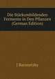 Die Starkumbildenden Fermente in Den Pflanzen (German Edition), J Baranetzky 