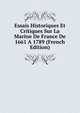 Essais Historiques Et Critiques Sur La Marine De France De 1661 A 1789 (French Edition), 